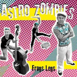 The Astro Zombies Frogs Legs