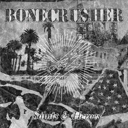 Bonecrusher Saints & Heroes Multi Vinyl LP/CD