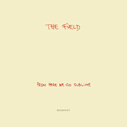 The Field From Here We Go Sublime Vinyl 2 LP