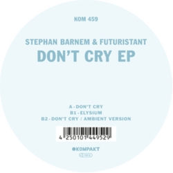 Stephan Barnem / Futuristant Don't Cry EP Vinyl