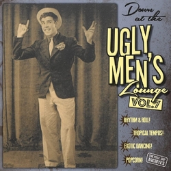 Professor Bop Presents Down At The Ugly Men's Lounge Vol. 7 (10in) VINYL LP