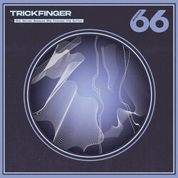 Trickfinger She Smiles Because She Presses The Button Vinyl LP