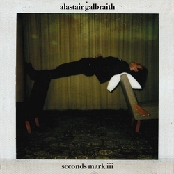 Alastair Galbraith Seconds Mark Iii Vinyl