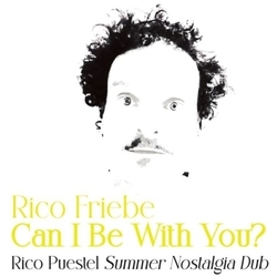 Rico Friebe Can I Be With You (Rico Puestel Summer Nostalgia VINYL LP