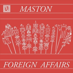 Maston Foreign Affairs VINYL LP