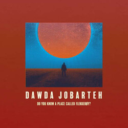 Dawda Jobarteh Do You Know A Place Called Flekkerby ? Vinyl LP