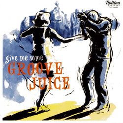 Various Give Me Some Groove Juice Vinyl