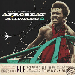 Various Afrobeat Airways 2 - Return Flight To Ghana 1974-1983