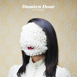Damien Done Stay Black Vinyl