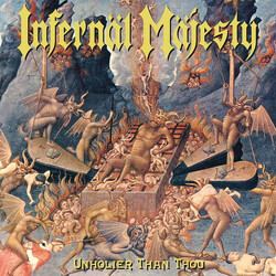 Infernäl Mäjesty Unholier Than Thou Vinyl LP