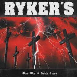 Ryker's Ours Was A Noble Cause Vinyl LP