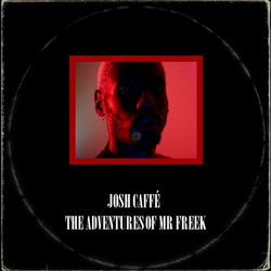 Josh Caffe Adventures Of Mr Freek Vinyl