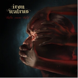 Iron Walrus Tales Never Told VINYL LP