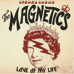 Magnetics Love Of My Life VINYL LP