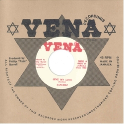 Sanchez & Vena All Stars 7-Give My Love Vinyl