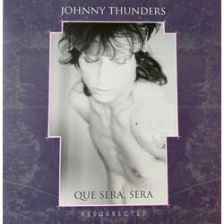 Johnny Thunders Que Sera, Sera (Resurrected) Vinyl 2 LP