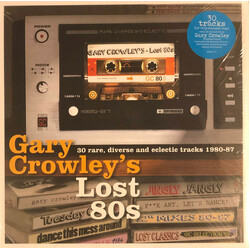 Gary Crowley Gary Crowley's Lost 80s (30 Rare, Diverse And Eclectic Tracks 1980-87) Vinyl 3 LP