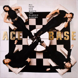 Ace Of Base All That She Wants: The Classic Albums