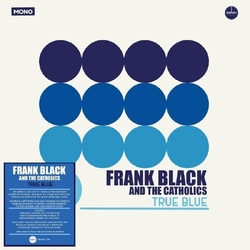 Black,Frank & The Catholics True Blue (Blk) (Ofgv) (Wsv) (Uk) VINYL LP