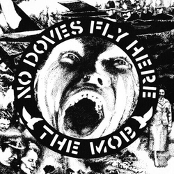 Mob No Doves Fly Here VINYL LP