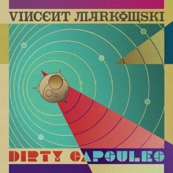 Vincent Markowski Dirty Capsules Vinyl