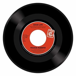 Rockie Robbins Good Life/ Let's Groove Vinyl