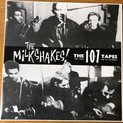 Thee Milkshakes The 107 Tapes (Early Demos And Live Recordings) Vinyl 2 LP