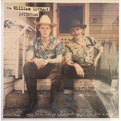 The William Loveday Intention Will There Ever Be A Day That You're Hung Like A Thief Vinyl LP