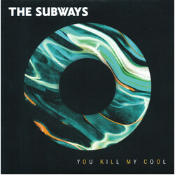 The Subways You Kill My Cool Vinyl