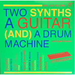 Various Two Synths A Guitar (And) A Drum Machine #1 Vinyl 2 LP