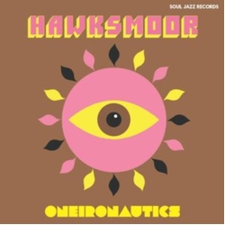 Hawksmoor Oneironautic VINYL LP