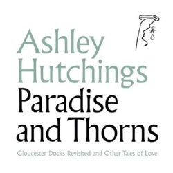 Ashley Hutchings Paradise And Thorns