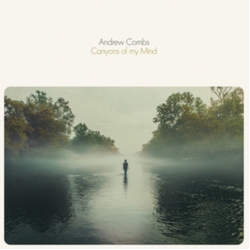 Andrew Combs Canyons Of My Mind