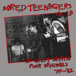 Various Bored Teenagers Vol.10: 16 Great British Punk Originals '77-'82 Vinyl LP