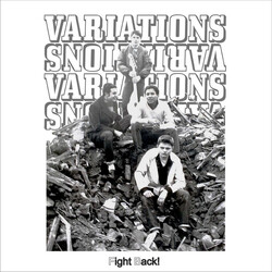 The Variations (12) Fight Back!