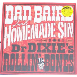 Dan Baird And Homemade Sin Dr Dixie's Rollin' Bones Vinyl LP