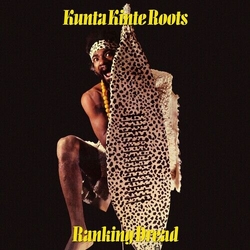 Ranking Dread Kunta Kinte Roots VINYL LP