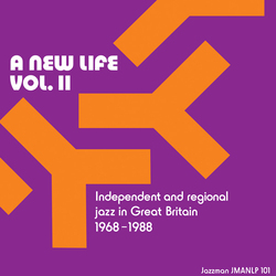 Various A New Life: Vol. II (Independent & Regional Jazz In Great Britain 1968-1988) Vinyl 2 LP