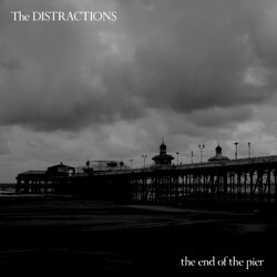 The Distractions The End Of The Pier Vinyl LP