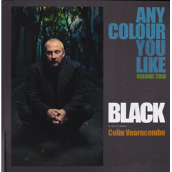 Black (2) / Colin Vearncombe Any Colour You Like Volume Two Vinyl 2 LP
