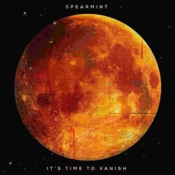Spearmint It's Time To Vanish -Ltd- Vinyl