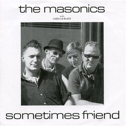 The Masonics / Ludella Black Sometimes Friend Vinyl