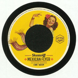 Skeewiff Mexican Flyer / Delta Dawn Vinyl