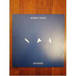 Mammal Hands Becoming Vinyl