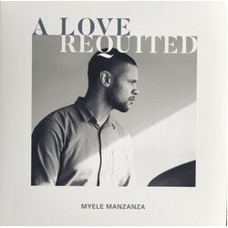Myele Manzanza A Love Requited Vinyl