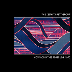 The Keith Tippett Group How Long This Time? Live 1970 Vinyl 2 LP