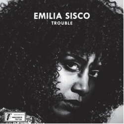 Emilia Sisco With Cold Diamond & Mink Trouble VINYL LP