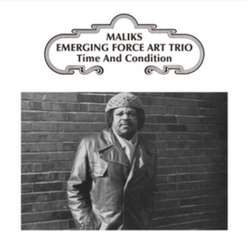 Maliks Emerging Force Art Trio Time & Condition VINYL LP