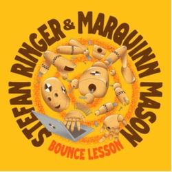 Stefan Ringer & Marquinn Mason Bounce Lesson VINYL LP