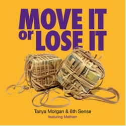 Tanya Morgan Move It Or Lose It VINYL LP